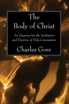 The Body of Christ (eBook, PDF) - Gore, Charles