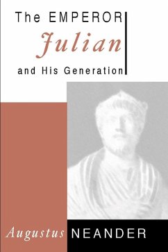 The Emperor Julian and His Generation (eBook, PDF) The Emperor Julian and His Generation (eBook, PDF)