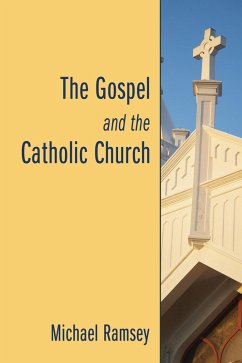 The Gospel and the Catholic Church (eBook, PDF)