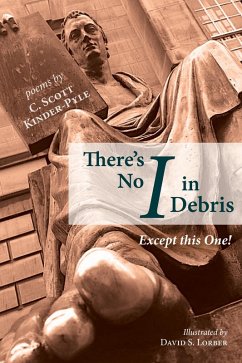 There's No I in Debris (eBook, PDF) - Kinder-Pyle, C. Scott