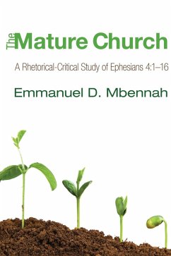 The Mature Church (eBook, PDF) - Mbennah, Emmanuel D.