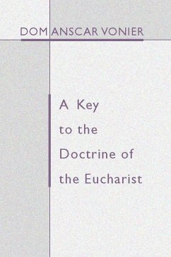 A Key to the Doctrine of the Eucharist (eBook, PDF)