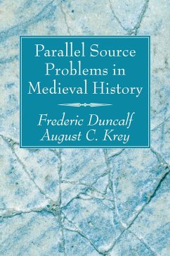 Parallel Source Problems in Medieval History (eBook, PDF) - Duncalf, Frederic; Krey, August C.