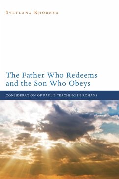 The Father Who Redeems and the Son Who Obeys (eBook, PDF)