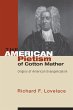 The American Pietism of Cotton Mather... - Bild 1