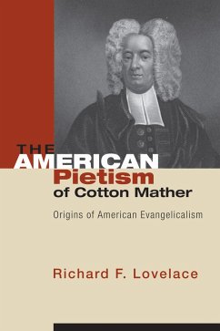 The American Pietism of Cotton Mather (eBook, PDF)