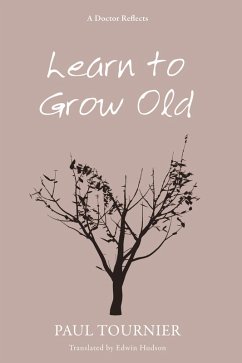 Learn to Grow Old (eBook, PDF)