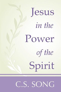 Jesus in the Power of the Spirit (eBook, PDF) Jesus in the Power of the Spirit (eBook, PDF)