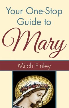 Your One-Stop Guide to Mary (eBook, PDF)