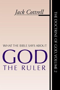 What the Bible Says About God the Ruler (eBook, PDF) - Cottrell, Jack