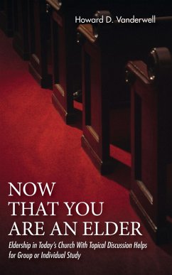 Now That You Are an Elder (eBook, PDF)