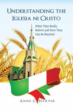 Understanding the Iglesia Ni Cristo (eBook, PDF) Understanding the Iglesia Ni Cristo (eBook, PDF)