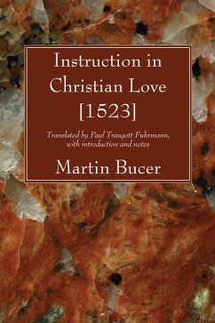 Instruction in Christian Love [1523] (eBook, PDF)