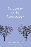 To Resist or to Surrender? (eBook, PDF)