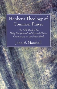 Hooker's Theology of Common Prayer (eBook, PDF) - Marshall, John S.; Hooker, Richard