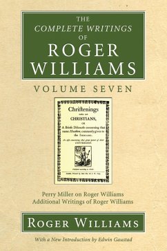 The Complete Writings of Roger Williams, Volume 7 (eBook, PDF)