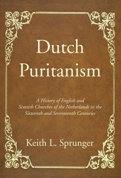 Dutch Puritanism (eBook, PDF)