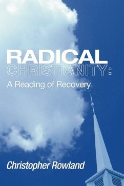 Radical Christianity (eBook, PDF) - Rowland, Christopher