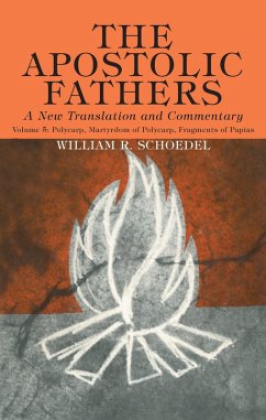 The Apostolic Fathers, A New Translation and Commentary, Volume V (eBook, PDF)