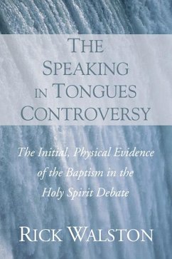 The Speaking in Tongues Controversy (eBook, PDF)
