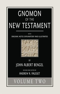 Gnomon of the New Testament, Volume 2 (eBook, PDF) - Bengel, John A.