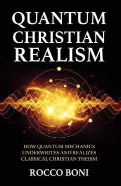 Quantum Christian Realism (eBook, PDF) - Boni, Rocco