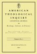 American Theological Inquiry, Volume... - Bild 1