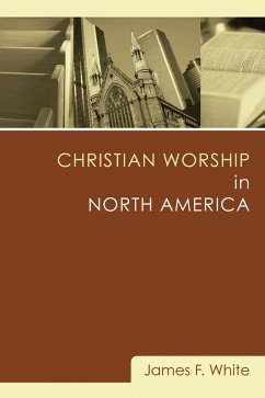 Christian Worship in North America (eBook, PDF)