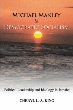 Michael Manley and Democratic Socialism (eBook, PDF)