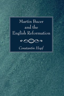 Martin Bucer and the English Reformation (eBook, PDF)