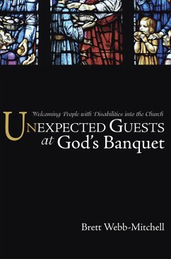 Unexpected Guests at God's Banquet (eBook, PDF) Unexpected Guests at God's Banquet (eBook, PDF)
