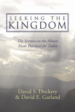 Seeking the Kingdom (eBook, PDF) - Dockery, David S.; Garland, David E.