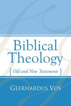 Biblical Theology (eBook, PDF) - Vos, Geerhardus