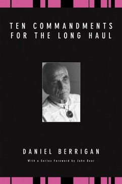 Ten Commandments for the Long Haul (eBook, PDF) - Berrigan, Daniel