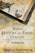When History and Faith Collide (eBook,... - Bild 1