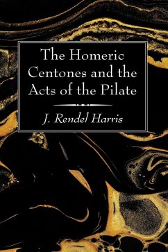 The Homeric Centones and the Acts of the Pilate (eBook, PDF)