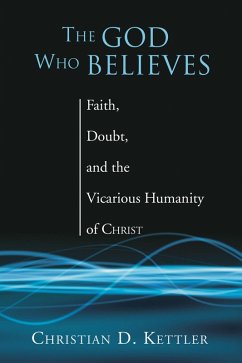 The God Who Believes (eBook, PDF)