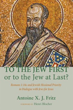 To the Jew First or to the Jew at Last? (eBook, PDF)