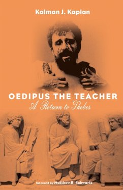 Oedipus The Teacher (eBook, PDF) - Kaplan, Kalman J.