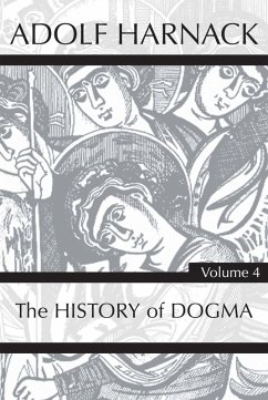 History of Dogma, Volume 4 (eBook, PDF)