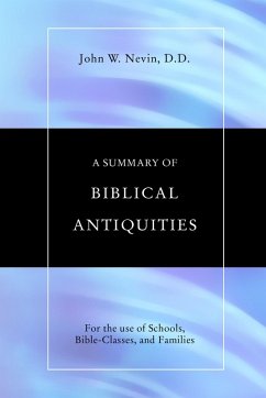 A Summary of Biblical Antiquities (eBook, PDF) - Nevin, John Williamson