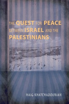The Quest for Peace between Israel and the Palestinians (eBook, PDF)