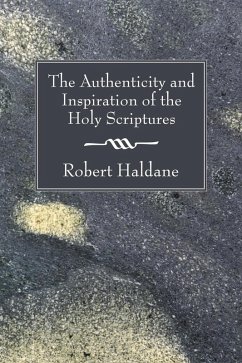 The Authenticity and Inspiration of the Holy Scriptures (eBook, PDF)
