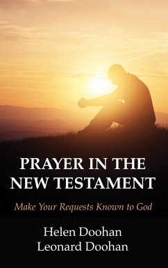 Prayer in the New Testament (eBook, PDF)