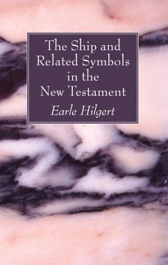 The Ship and Related Symbols in the New Testament (eBook, PDF)