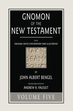 Gnomon of the New Testament, Volume 5 (eBook, PDF) - Bengel, John A.