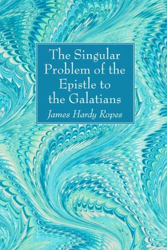 The Singular Problem of the Epistle to the Galatians (eBook, PDF)
