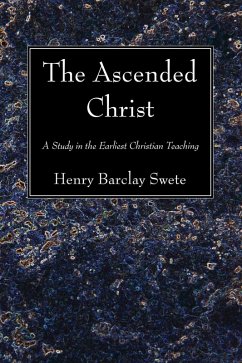 The Ascended Christ (eBook, PDF) - Swete, Henry Barclay