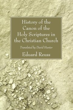 History of the Canon of the Holy Scriptures in the Christian Church (eBook, PDF)