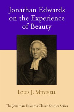 Jonathan Edwards on the Experience of Beauty (eBook, PDF)